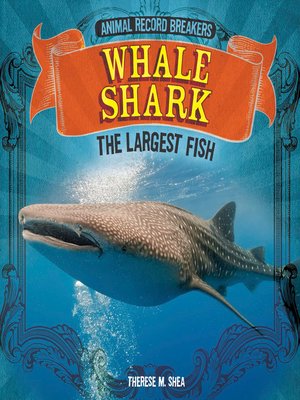 cover image of Whale Shark: The Largest Fish